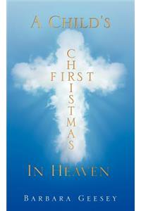 Child's First Christmas In Heaven