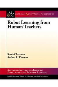 Robot Learning from Human Teachers