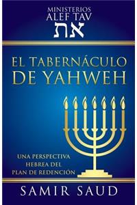 El Tabernaculo de Yahweh