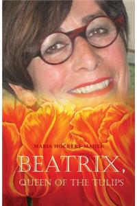 Beatrix, Queen of the Tulips