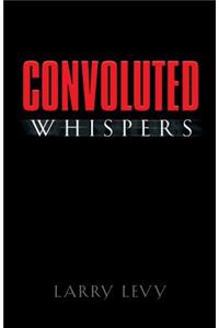 Convoluted Whispers