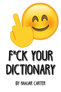 F*ck Your Dictionary