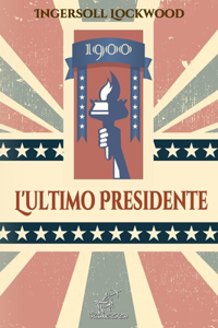 1900 - L'ultimo Presidente