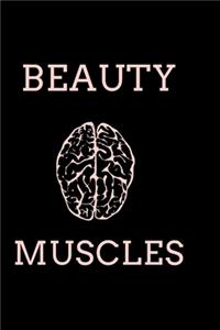 Beauty, Brain And Muscles- GyM LOG notebook