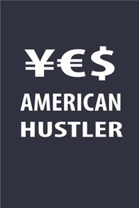 Yes American Hustler Notebook