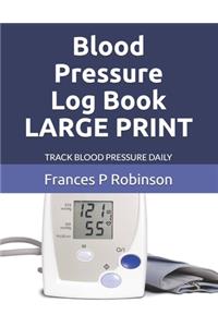 Blood Pressure Log Book LARGE PRINT