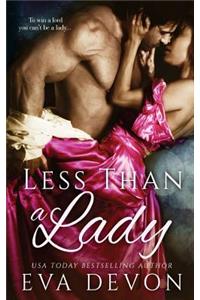 Less Than a Lady