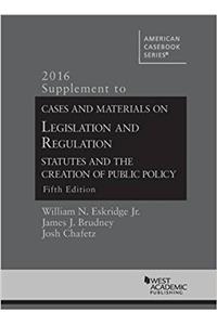 Cases and Materials on Legislation and Regulation, 5th