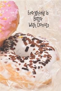 Everything Is Better With Donuts