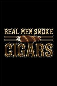 Real Men Smoke Cigars