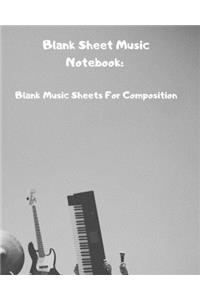 Blank Sheet Music Notebook