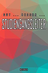 Gut - Besser - Studiengangsleiter Notizbuch