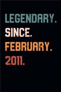 Blank Lined Journal, Notebook, Diary, Planner - Legendary Since February 2011 - 8th Birthday Gift For 8 Years Old Boys and Girls born in February
