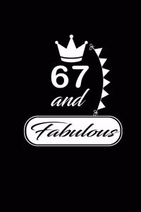 67 and Fabulous