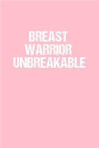 Breast Warrior Unbreakable
