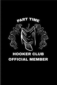 Part Time Hooker Club Official Member