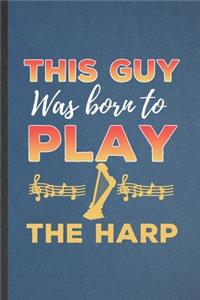 This Guy Was Born to Play the Harp