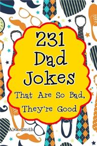 231 Dad Jokes That Are So Bad, They're Good