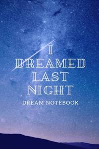I Dreamed Last Night