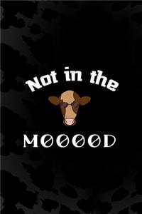 Not In The Mooood