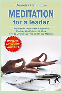 Meditation for a Leader