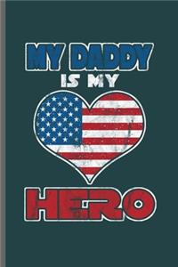 My Daddy is my Hero