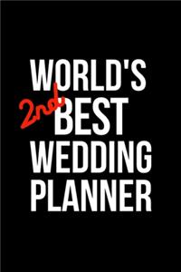 World's 2nd Best Wedding Planner: Coworker Notebook, Sarcastic Humor. Funny Home Office Journal. Gag Gift for the Second Best Planner