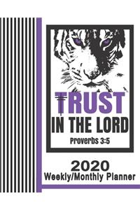2020 Weekly/Monthly Planner-Trust In The Lord Proverbs 3