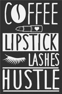Coffee Lipstick Lashes Hustle