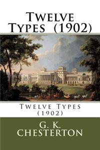 Twelve Types (1902)