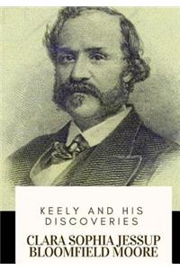 Keely and His Discoveries