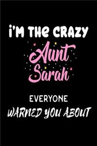 I'm The Crazy Aunt Sarah Everyone Warned You About