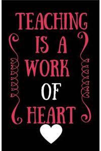 Teaching is a Work of Heart