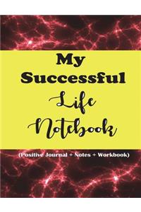 My Successful Life Notebook