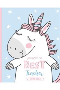 You are the best teacher in the world
