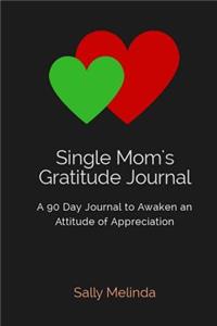 Single Mom's Gratitude Journal