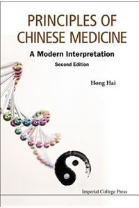 Principles Of Chinese Medicine: A Modern Interpretation
