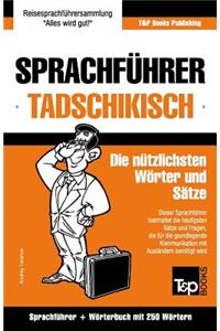 Sprachführer Deutsch-Tadschikisch und Mini-Wörterbuch mit 250 Wörtern
