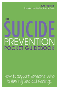 Suicide Prevention Pocket Guidebook: How to Support Someone Who Is Having Suicidal Feelings