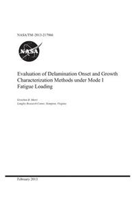 Evaluation of Delamination Onset and Growth Characterization Methods Under Mode I Fatigue Loading
