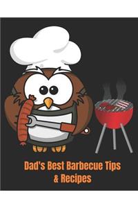 Dad's Best Barbecue Tips & Recipes