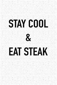 Stay Cool and Eat Steak