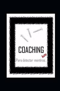 AutoCOACHING para detectar mentiras