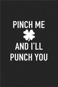 Pinch Me and I'll Punch You
