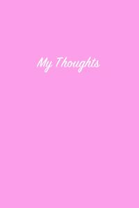 My Thoughts