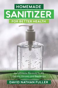 Homemade Sanitizer for Better Health