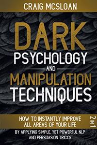 Dark Psychology And Manipulation Techniques