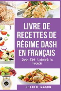 livre de recettes de régime Dash En français / Dash Diet Cookbook In French