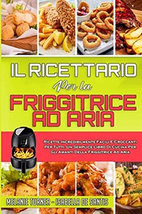 Il Ricettario per la Friggitrice ad Aria