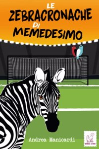 Le Zebracronache di Memedesimo